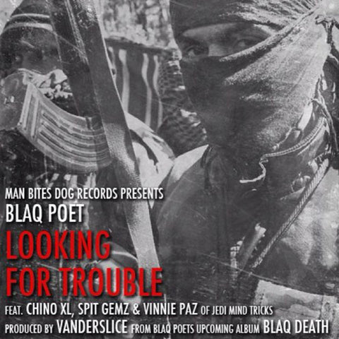 Blaq Poet - Looking For Trouble